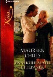 Ennekuulmatu ettepanek Maureen Child, 2013