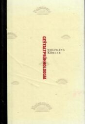 Geštaltpsühholoogia- Wolfgang Köhler, 2006