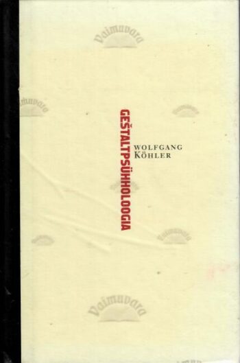 Geštaltpsühholoogia- Wolfgang Köhler, 2006