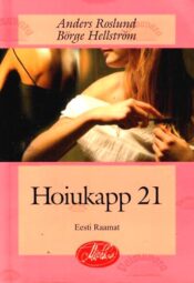 Hoiukapp 21 - Anders Roslund, Börge Hellström, 2011