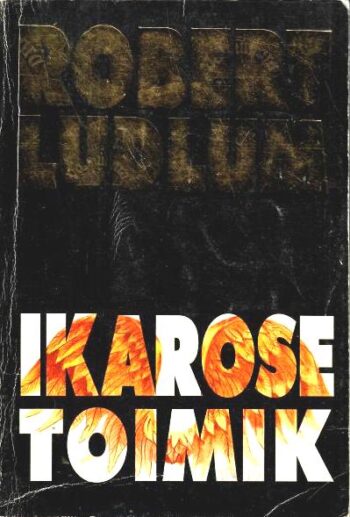 Ikarose toimik - Robert Ludlum, 1995