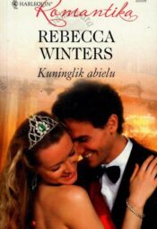 Kuninglik abielu - Rebecca Winters, 2020
