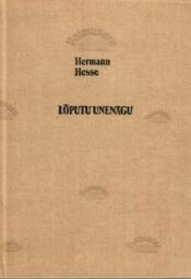 Lõputu unenägu - Hermann Hesse, 1990