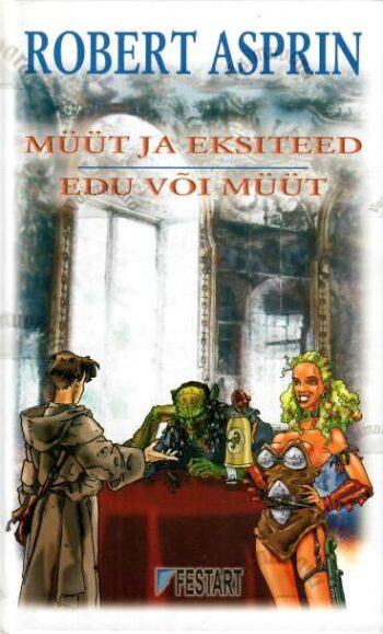 Müüt ja eksiteed. Edu või müüt - Robert Asprin, 2004