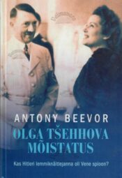 Olga Tšehhova mõistatus - Antony Beevor, 2005