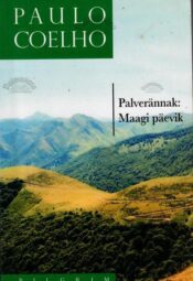 Palverännak. Maagi päevik - Paulo Coelho, 2006