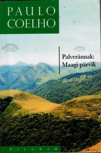 Palverännak. Maagi päevik - Paulo Coelho, 2006