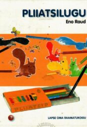 Pliiatsilugu - Eno Raud, 2010