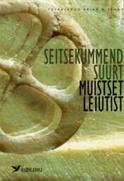 Seitsekümmend suurt muistset leiutist, 2007