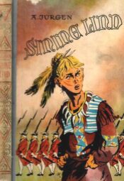 Sinine lind. Irokeeside kasupoeg - Anna Jürgen, 1958