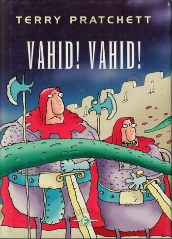 Vahid! Vahid! - Terry Pratchett , 2002