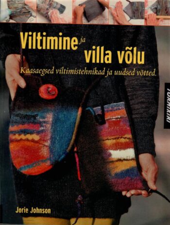 Viltimine ja villa võlu, 2009