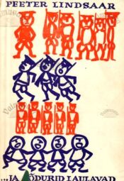 ... ja sõdurid laulavad (2. osa) - Peeter Lindsaar, 1962 (kõvakaaneline)