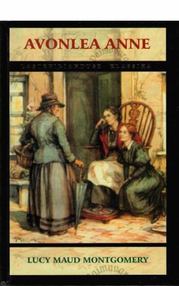 Avonlea Anne - Lucy Maud Montgomery, 2002