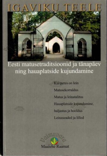 Eesti matusetraditsioonid ja tänapäev ning hauaplatside kujundamine, 2005