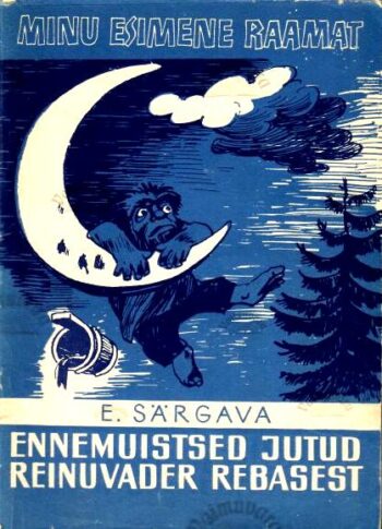 Ennemuistsed jutud Reinuvader Rebasest- Ernst Särgava, 1967