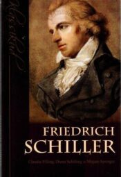 Friedrich Schiller - Claudia Pilling, Diana Schilling, Mirjam Springer, 2008