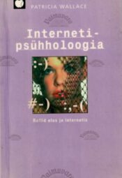 Internetipsühholoogia - Patricia Wallace, 2002