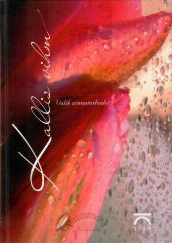 Kallis vihm. Valik armastusluulet, 2003