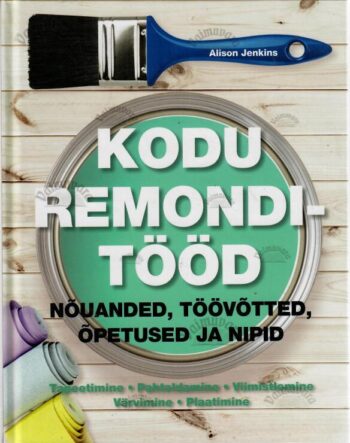 Kodu remonditööd - Alison Jenkins, 2017