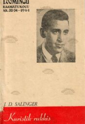 Kuristik rukkis - Jerome David Salinger, 1961