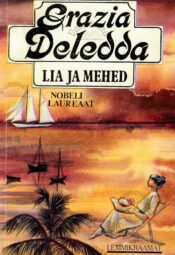 Lia ja mehed - Grazia Deledda, 1995