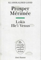 Lokis. Ille'i Veenus - Prosper Merimee, 2001