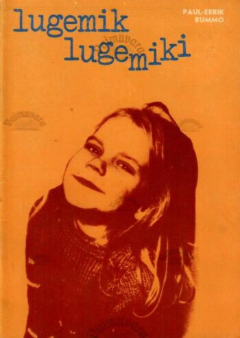 Lugemik. Lugemiki - Paul-Eerik Rummo, 1974ugemik. Lugemiki - Paul-Eerik Rummo, 1974 Lugemik. Lugemiki - Paul-Eerik Rummo, 1974