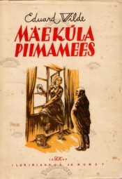 Mäeküla piimamees - Eduard Vilde, 1947