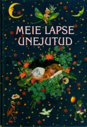 Meie lapse unejutud, 2003