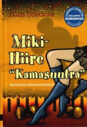 Miki-Hiire «Kamasuutra» - Darja Dontsova, 2008 Miki-Hiire «Kamasuutra» - Darja Dontsova, 2008