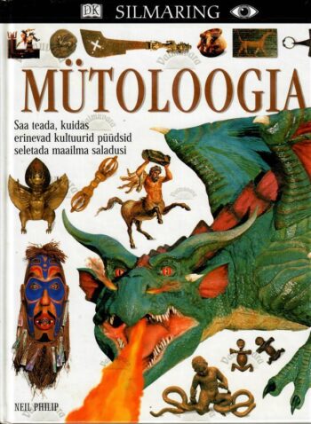 Mütoloogia - Neil Philip, 2001 Mütoloogia - Neil Philip, 2001