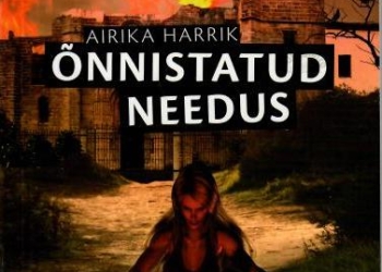 Õnnistatud needus – Airika Harrik, 2012