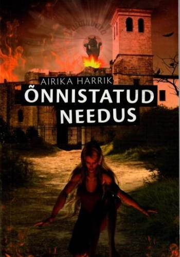 Õnnistatud needus – Airika Harrik, 2012