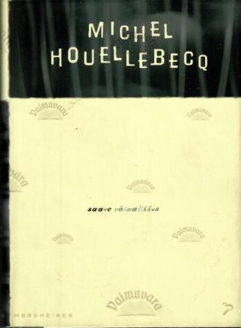 Saare võimalikkus - Michel Houellebecq, 2015