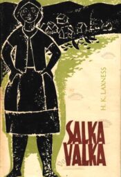 Salka Valka - Halldor Kiljan Laxness, 1963 Salka Valka - Halldor Kiljan Laxness, 1963