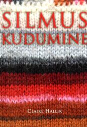 Silmuskudumine - Claire Hallik, 2014