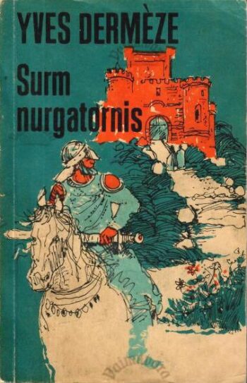 Surm nurgatornis - Yves Dermèze 1994 Surm nurgatornis - Yves Dermèze 1994