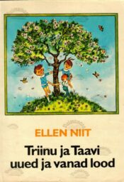 Triinu ja Taavi uued ja vanad lood - Ellen Niit, 1977