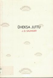 Üheksa juttu- Jerome David Salinger, 2005