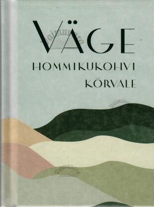 Väge hommikukohvi kõrvale, 2022
