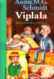 Viplala - Annie M. G. Schmidt, 2001