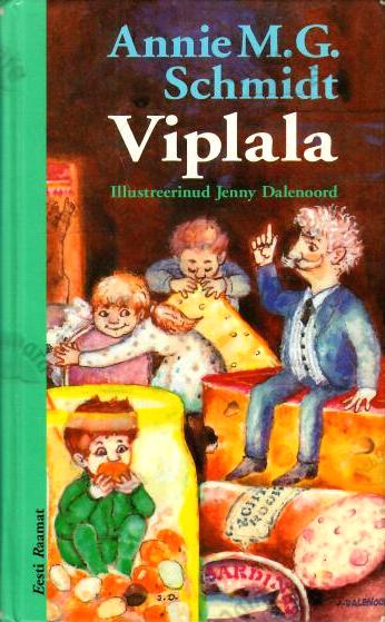 Viplala - Annie M. G. Schmidt, 2001